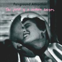 <i>The First of a Million Kisses</i> 1988 studio album by Fairground Attraction