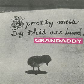 <i>A Pretty Mess by This One Band</i> 1996 EP by Grandaddy