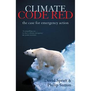 <i>Climate Code Red</i> 2008 book by David Spratt and Philip Sutton