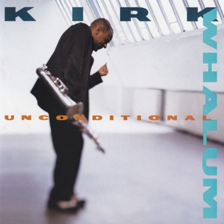 Unconditional (Kirk Whalum album) - Wikipedia