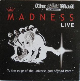 <i>Madness Live: To the Edge of the Universe and Beyond</i> 2006 live album by Madness