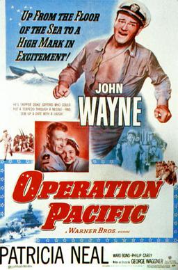 <i>Operation Pacific</i> 1951 war drama film by George Waggner