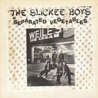 <i>Separated Vegetables</i> album by The Slickee Boys