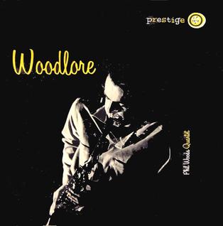 <i>Woodlore</i> (album) 1956 studio album by Phil Woods Quartet