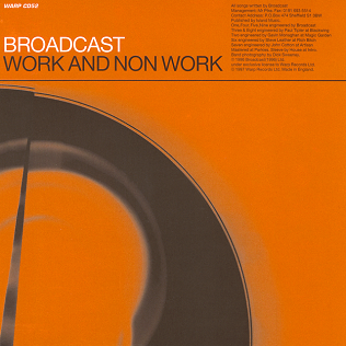 <i>Work and Non Work</i> 1997 compilation album by Broadcast