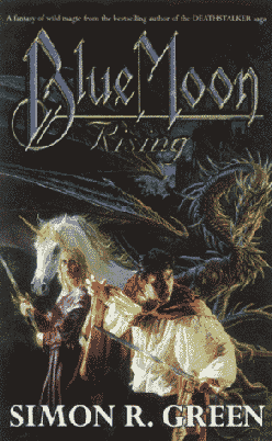 <i>Blue Moon Rising</i> (novel) 1991 fantasy novel by Simon R. Green