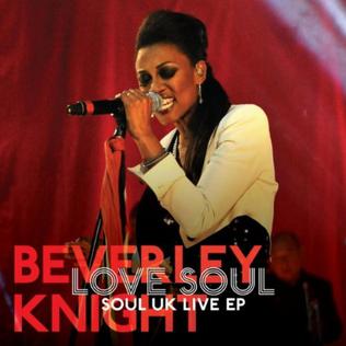 <i>Love Soul: Soul UK Live EP</i> 2012 EP by Beverley Knight