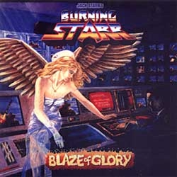 <i>Blaze of Glory</i> (Burning Starr album) 1987 studio album by Jack Starrs Burning Starr