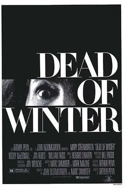 <i>Dead of Winter</i> (film) 1987 British film by Arthur Penn