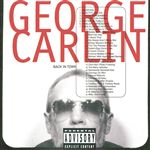 <i>Back in Town</i> (George Carlin album) 1996 live album by George Carlin