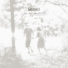 <i>For My Parents</i> 2012 studio album by Mono