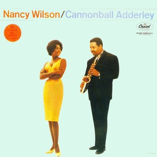 <i>Nancy Wilson/Cannonball Adderley</i> album by Nancy Wilson, Cannonball Adderley