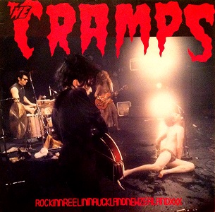 <i>RockinnReelininAucklandNewZealandXXX</i> 1987 live album by The Cramps