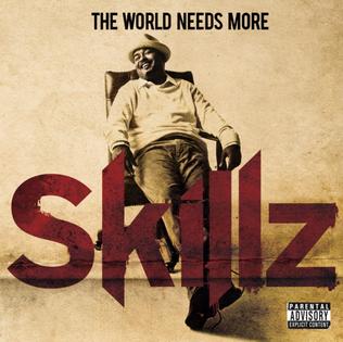 <i>The World Needs More Skillz</i> 2010 studio album by Skillz