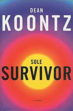 <i>Sole Survivor</i> (novel) 1997 novel by Dean Koontz