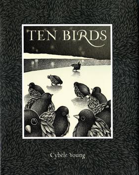 <i>Ten Birds</i> 2011 picture book by Cybèle Young