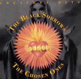 <i>The Chosen Ones – Greatest Hits</i> 1993 greatest hits album by The Black Sorrows