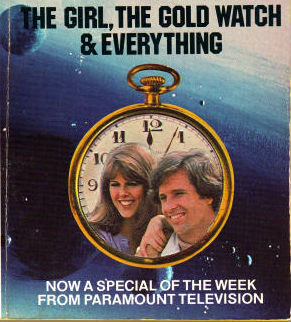 <i>The Girl, the Gold Watch & Everything</i> (film) American TV series or program