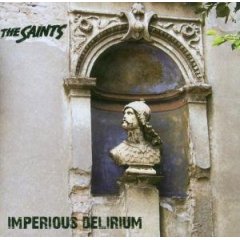 <i>Imperious Delirium</i> 2006 studio album by The Saints
