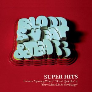 <i>Super Hits</i> (Blood, Sweat & Tears album) 1998 compilation album by Blood Sweat & Tears