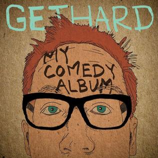 <i>My Comedy Album</i> 2014 studio album by Chris Gethard