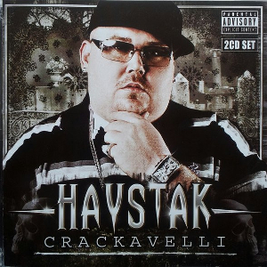 <i>Crackavelli</i> 2007 studio album by Haystak