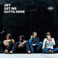 Jet - Get Me Outta Here обложка компакт-диска.jpg