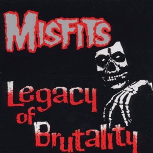 MISFITS - Página 2 Misfits_-_Legacy_of_Brutality_cover