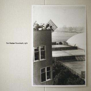 <i>Ravedeath, 1972</i> 2011 studio album by Tim Hecker