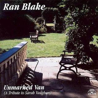<i>Unmarked Van: A Tribute to Sarah Vaughan</i> 1994 studio album by Ran Blake