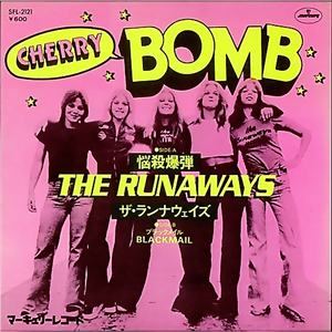 Cherry Bomb (The Runaways song) - Wikipedia