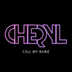 File:Cheryl - Call My Name (Official Single Cover).png