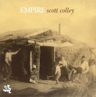 <i>Empire</i> (Scott Colley album) 2010 studio album by Scott Colley