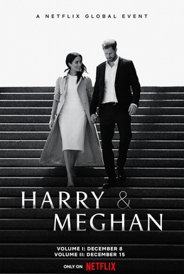 <i>Harry & Meghan</i> 2022 documentary series on Prince Harry, Duke of Sussex and Meghan, Duchess of Sussex