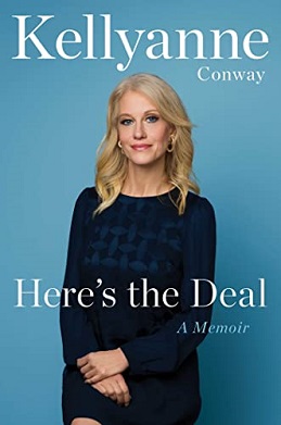 <i>Heres the Deal</i> (Conway memoir) 2022 autobiography by Kellyanne Conway