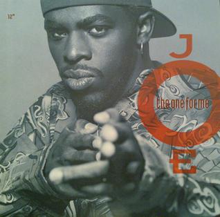 <span class="mw-page-title-main">The One for Me</span> 1993 single by Joe