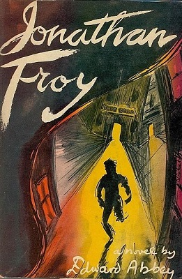 <i>Jonathan Troy</i> 1954 novel by Edward Abbey