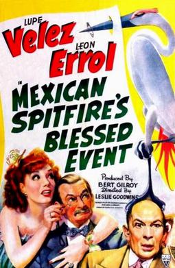 <i>Mexican Spitfires Blessed Event</i> 1943 film by Leslie Goodwins