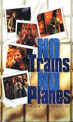 <i>No Trains No Planes</i> 1999 film