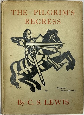 <i>The Pilgrims Regress</i> 1933 book of allegorical fiction by C. S. Lewis