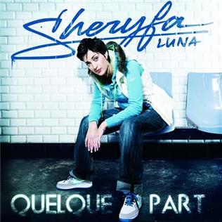 Quelque part 2007 single by Sheryfa Luna