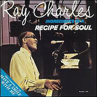 IMAGE(http://upload.wikimedia.org/wikipedia/en/8/8a/RayCharles_IngredientsInARecipeForSoul_HaveASmileWithMe.jpg)