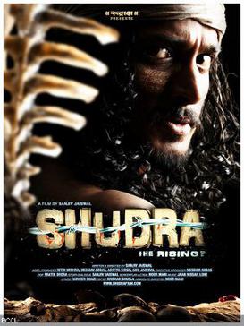 <i>Shudra: The Rising</i> 2012 film by Sanjiv Jaiswal