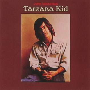 <i>Tarzana Kid</i> 1974 studio album by John Sebastian