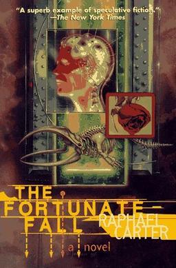 <i>The Fortunate Fall</i> (novel) 1996 novel by Raphael Carter