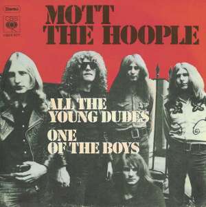 All the Young Dudes single by Mott the Hoople, written by David Bowie