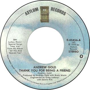 <span class="mw-page-title-main">Thank You for Being a Friend</span> 1978 single by Andrew Gold