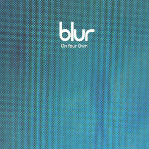 <span class="mw-page-title-main">On Your Own (Blur song)</span> 1997 single by Blur