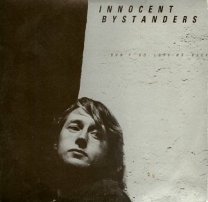 <i>Dont Go Looking Back</i> 1986 studio album by Innocent Bystanders