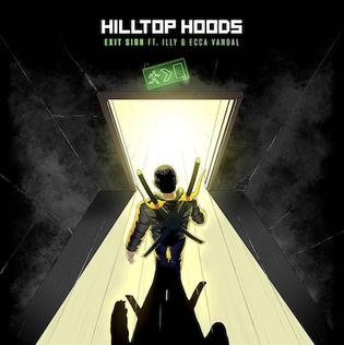 Exit Sign (song) 2019 single by Hilltop Hoods featuring Illy and Ecca Vandal